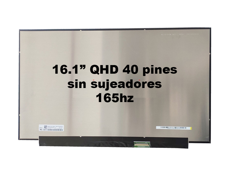 Pantalla 16.1 pulgadas NE161QHM-NZ1 2560 X 1440 165hz sin sujetadores 40 Pines